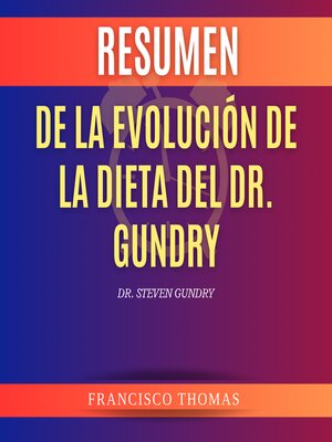 cover image of Resumen de La Evolución de la Dieta del Dr. Gundry por Dr. Steven Gundry